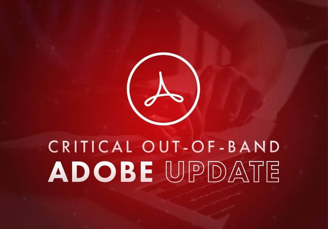 Critical Out-of-Band Adobe Update