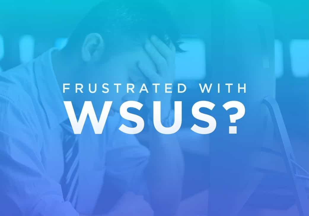 Frustrated with WSUS Errors?