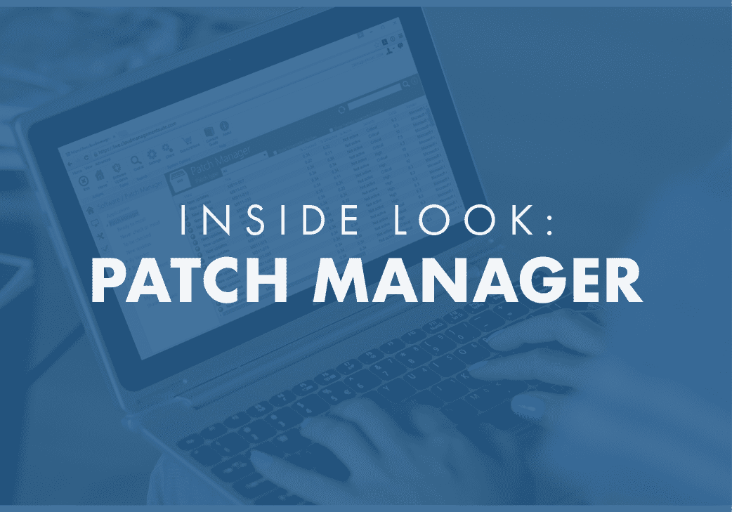 Inside Look: Patch Manager