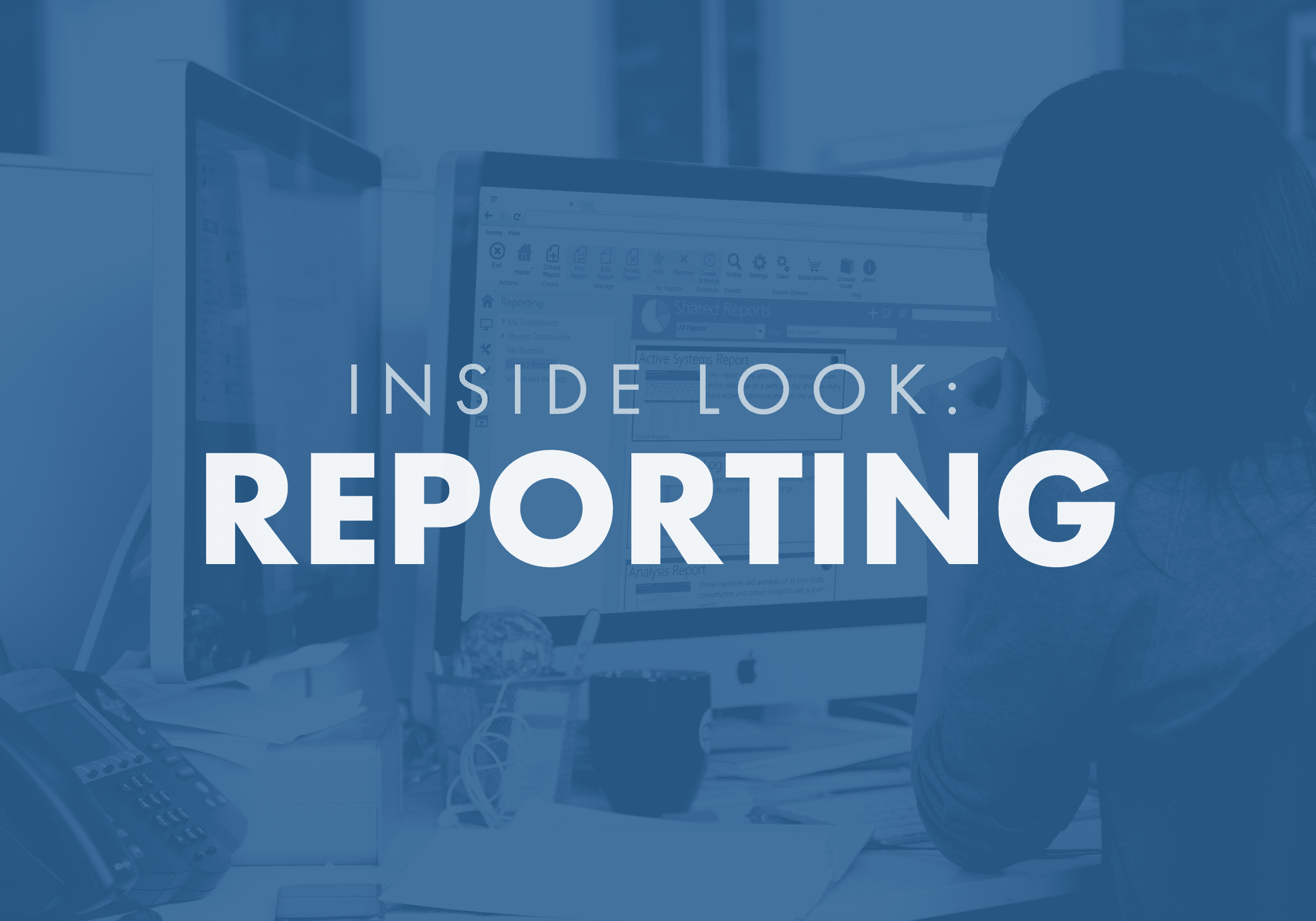Inside Look: Reporting