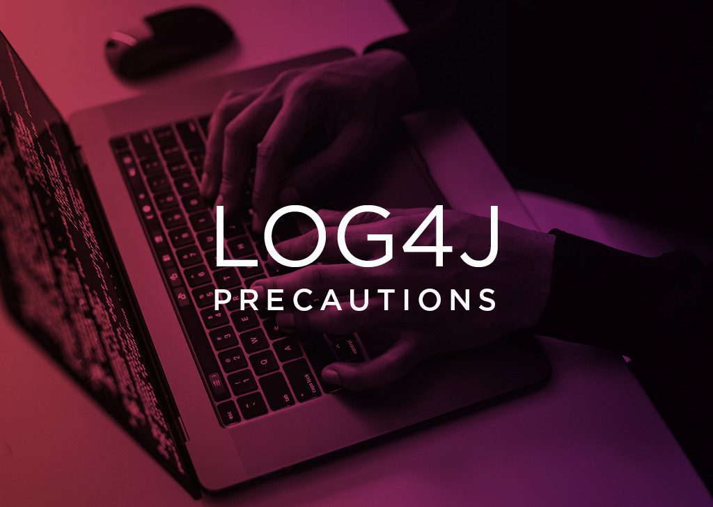 Are You Taking the Right Precautions Against the Log4j Flaw?