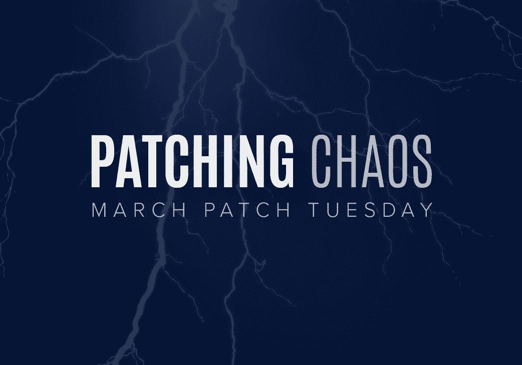 March Patch Tuesday: Patching Chaos