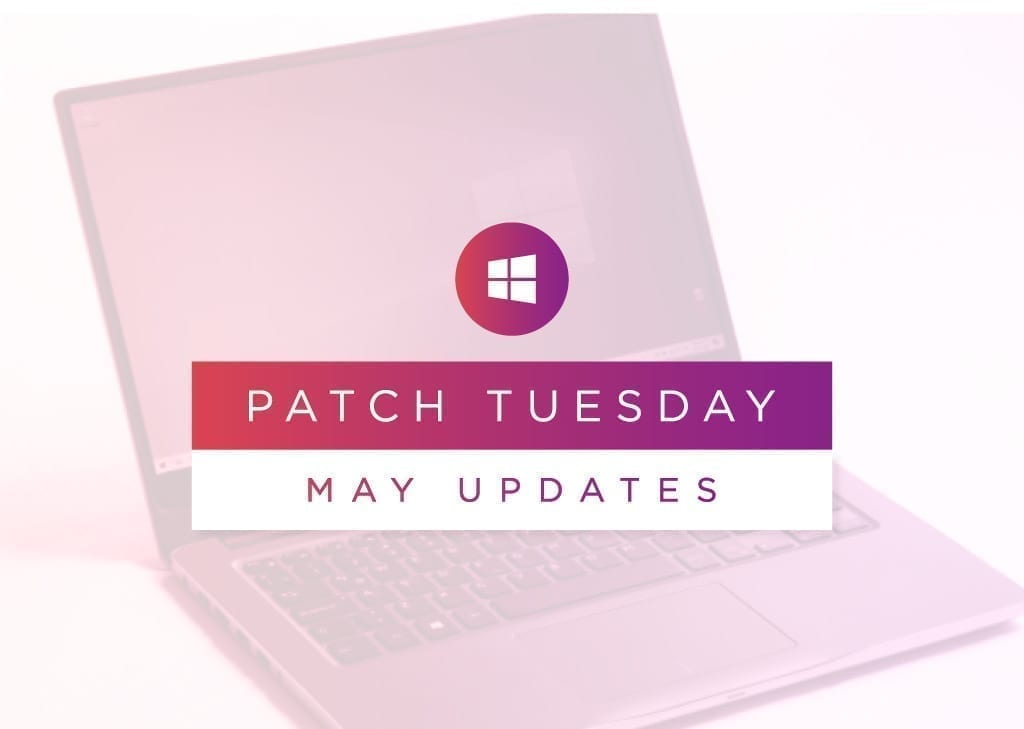 Microsoft’s May Patch Tuesday Addresses 111 Vulnerabilities