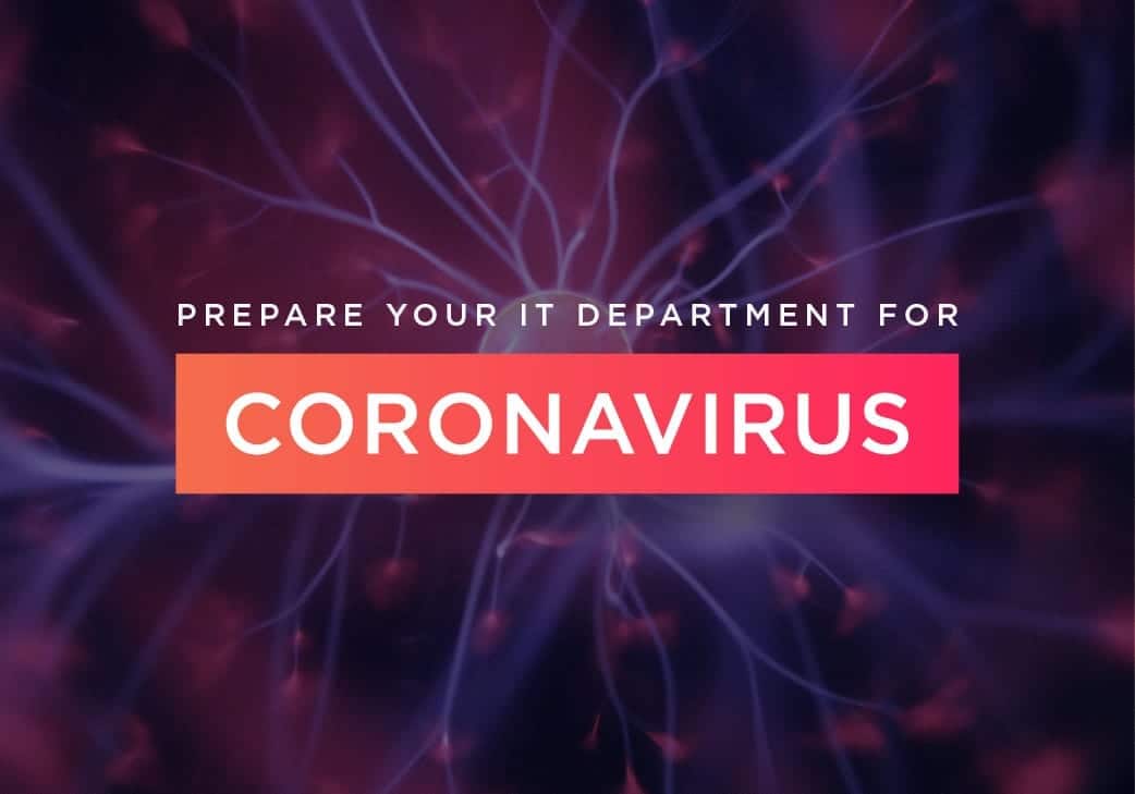 5 Steps to Prepare Your IT Department for Coronavirus