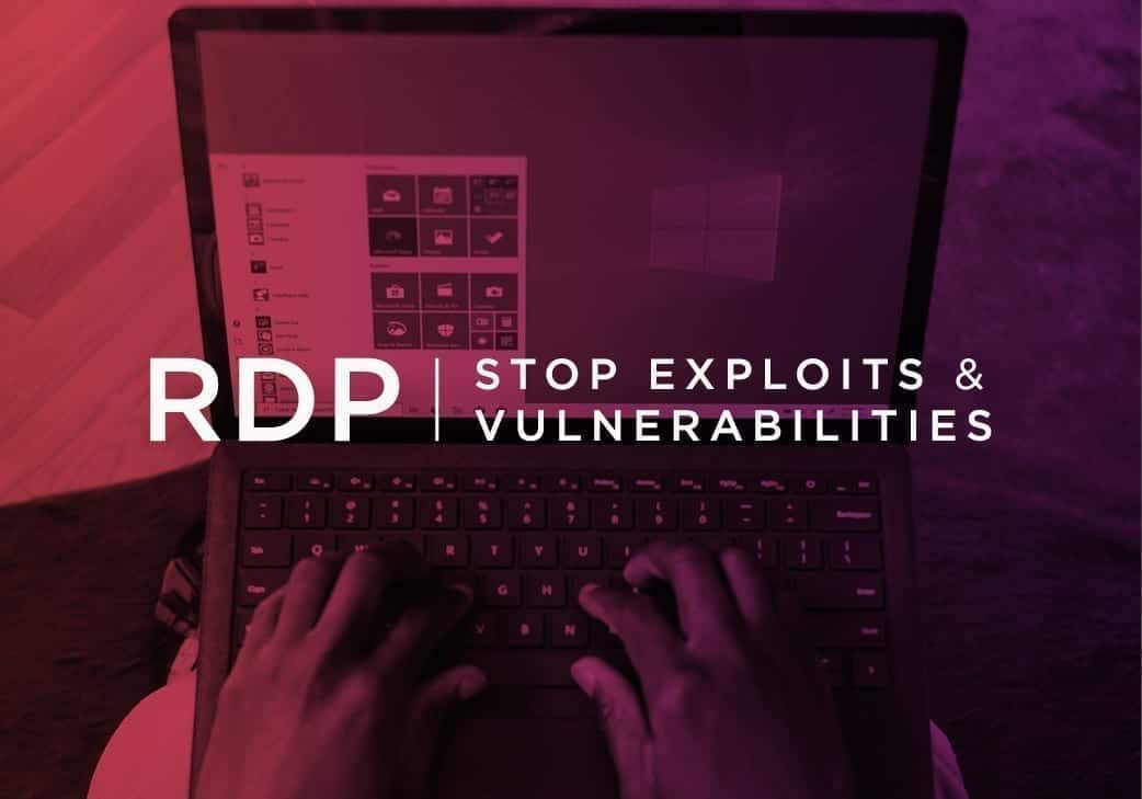 Why RDP Vulnerabilities Need Your Attention