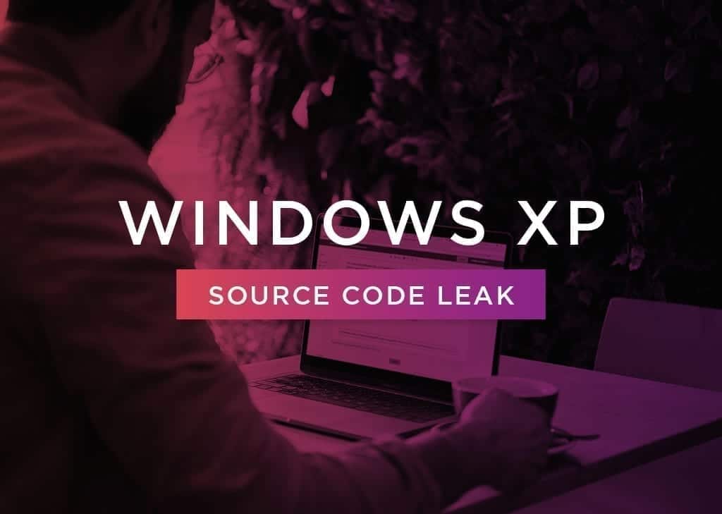 Windows XP Source Code Leak Could Lead to Disaster