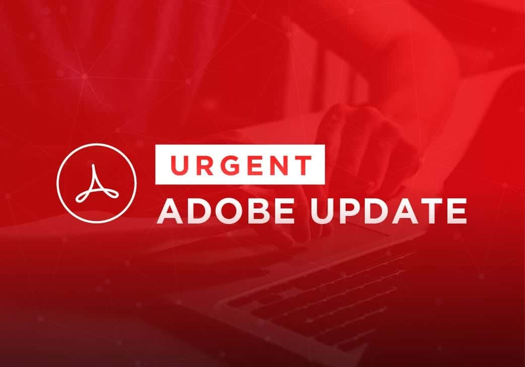 Urgent Adobe Update