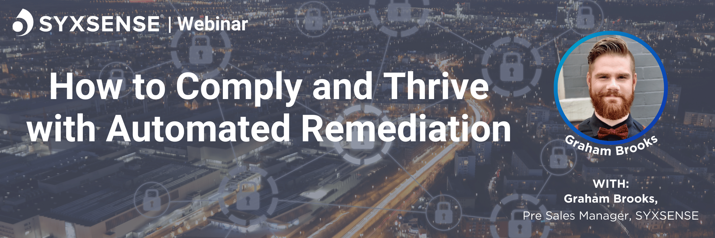 Webinar: How MSPs/MSSPs Can Comply and Thrive with Automated Remediation