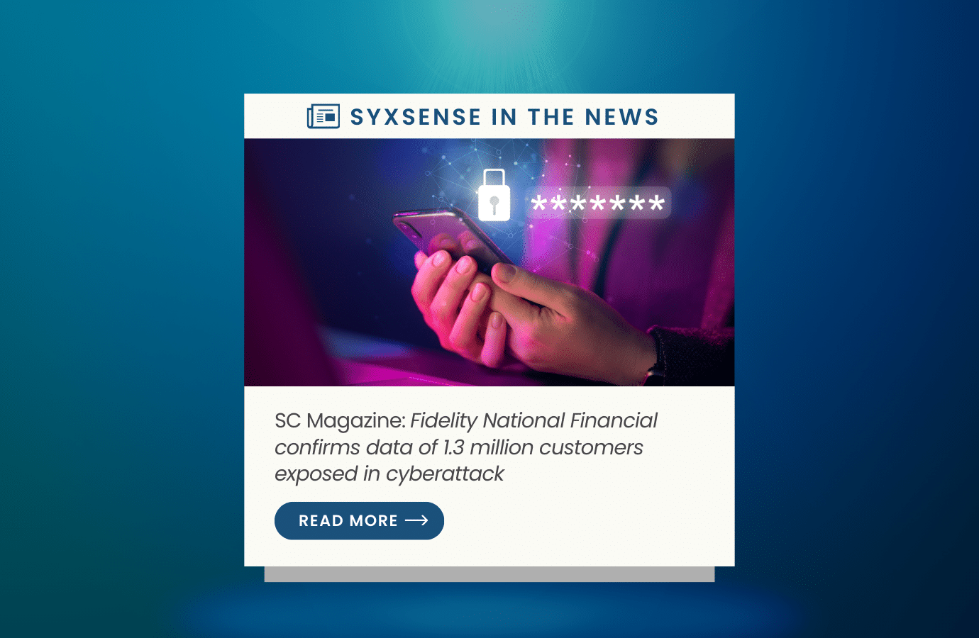 In the News: Fidelity National Financial confirms data of 1.3 million customers exposed in cyberattack